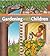 Gardening with Children by Brian      Johnson