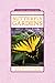 Butterfly Gardens: Luring Nature's Loveliest Pollinators to Your Yard (21st-Century Gardening)
