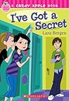 I've Got a Secret by Lara Bergen