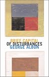 Brief Capital of Disturbances