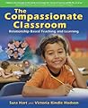The Compassionate Classroom: Relationship Based Teaching and Learning