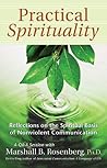 Practical Spirituality: The Spiritual Basis of Nonviolent Communication (Nonviolent Communication Guides)