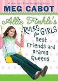 Best Friends and Drama Queens (Allie Finkle's Rules for Girls, #3)