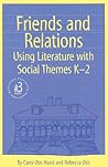 Friends and Relations K-2 (Responsive Classroom Series, 4)