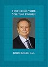 Fulfilling Your Spiritual Promise