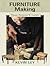Furniture Making: Plans, Projects & Designs