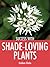Success With Shade-Loving P...