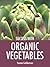 Success With Organic Vegetables