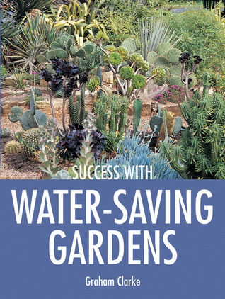 Success with Water-Saving Gardens