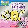 Wow! Wow! Wubbzy!: A Little Help from My Friends