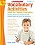 Vocabulary Activities Just for Young Learners: Engaging Lessons and Activities That Help Students Expand and Enrich Their Vocabulary