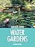 Success With Water Gardens