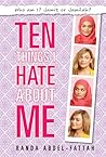 Ten Things I Hate About Me by Randa Abdel-Fattah