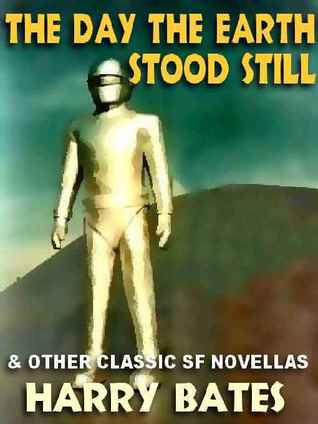 The Day the Earth Stood Still & Other Classic SF Novellas