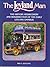 The Leyland Man: The History, Rediscovery and Resurrection of the Early Leyland Omnibus