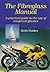 The Fiberglass Manual: A Practical Guide to the use of Glass Reinforced Plastics