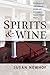 Spirits and Wine