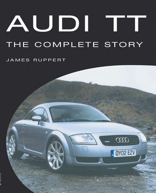 Audi Tt: The Complete Story