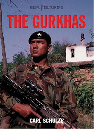 The Gurkhas (Europa Militaria No. 31)