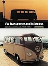 VW Transporter and Microbus: Specification Guide 1950-1967 VW Transporter and Microbus: Specification Guide 1950-1967