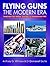 Flying Guns of the Modern Era by Anthony G. Williams