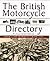 The British Motorcycle Directory: Over 1,100 Marques from 1888