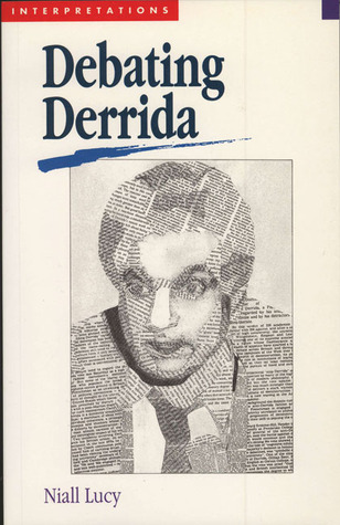 Debating Derrida (Interpretations series)
