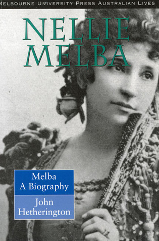 Nellie Melba: A Biography (Paperback)