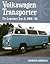 Volkswagen Transporter: The Legendary Type 2, 1950-82 (AutoClassics)