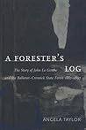 A Forester's Log: the story of John La Gerche and the Ballarat-Creswick State Forest 1882-1897