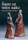 Fired Up With Raku by Irene Poulton