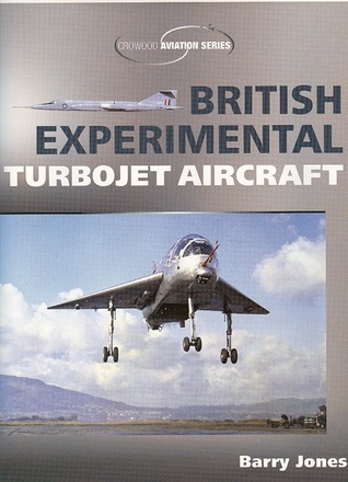 British Experimental Turbojet Aircraft (Crowood Aviation Series)