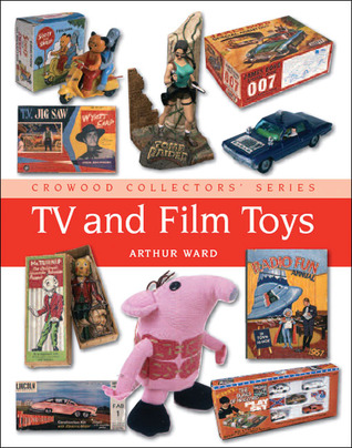 TV and Film Toys (Crowood Collectors' Series)