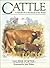 Cattle: A Handbook to the B...