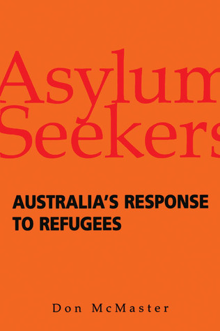 Asylum Seekers: Australia's Response to Refugees (Paperback)