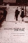 Digging People Up for Coal: A History of Yallourn (Yallourn Story)