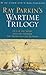 Ray Parkin's Wartime Trilogy: Out of the Smoke; Into the Smother; The Sword and the Blossom