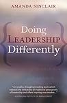 Doing Leadership Differently: Gender, Power And Sexuality In A Changing Business Culture