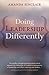Doing Leadership Differently by Amanda Sinclair