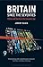 Britain Since the Seventies: Politics and Society in the Consumer Age (Contemporary Worlds)
