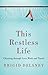 This Restless Life: Churnin...