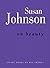 On Beauty by Susan  Johnson