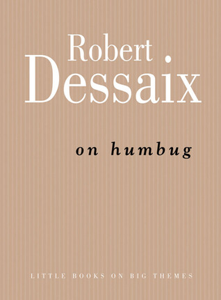 On Humbug (Little Books on Big Themes)