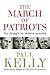 The March of Patriots: The ...