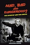 Mad, Bad and Dang...