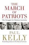 The March of Patriots by Paul   Kelly
