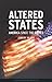 Altered States: America Since the Sixties (Contemporary Worlds)