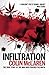 Infiltration: The True Stor...
