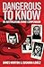Dangerous to Know by James Morton
