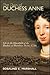 The Days of Duchess Anne: L...